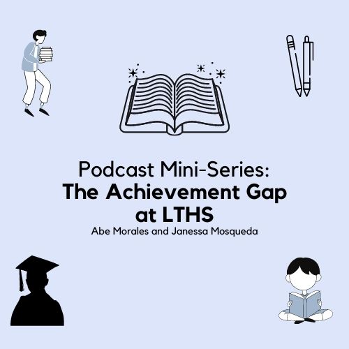 Podcast: The Achievement Gap at LTHS episode 1