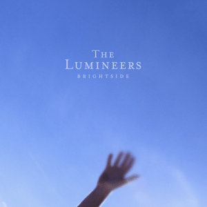 The Lumineers release “BRIGHTSIDE”